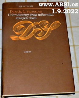DOBRODRUŽNÝ ŽIVOT MILOVNÍKA STARÝCH TISKŮ