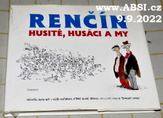 RENČÍN - HUSITÉ,HUSÁCI A MY