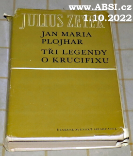 JAN MARIA PLOJHAR, TŘI LEGENDY O KRUCIFIXU