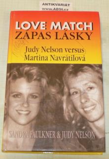 LOVE MATCH - ZÁPAS LÁSKY - JUDY NELSON VERSUS MARTINA NAVRÁTILOVÁ