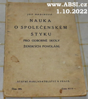 NAUKA O SPOLEČENSKÉM STYKU PRO ODBORNÉ ŠKOLY ŽENSKÝCH POVOLÁNÍ