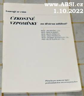 VNUCUJÍ SE VÁM ÚZKOSTNÉ VZPOMÍNKY NA DĚSIVOU ÚDÁLOST ?