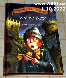 DRAKOBIJECKÁ AKADEMIE I. - PRVNĚ DO ŠKOLY 