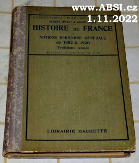 HISTOIRE DE FRANCE - NOTIONS D´HISTOIRE GÉNÉRALE DE DE 1852 á 1920