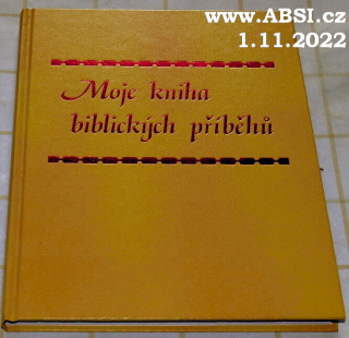 MOJE KNIHA BIBLICKÝCH PŘÍBĚHŮ