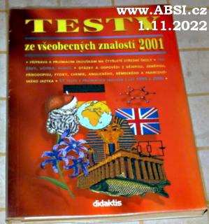 TESTY ZE VŠEOBECNÝC ZNALOSTÍ 2001