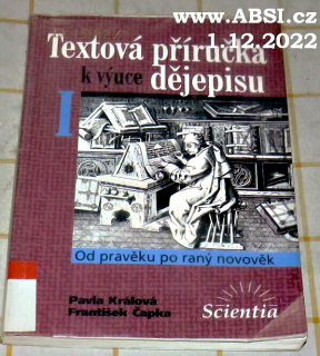 TEXTOVÁ PŘÍRUČKA K VYÚCE DĚJEPISU - OD PRAVĚKU PO RANÝ NOVOVĚK