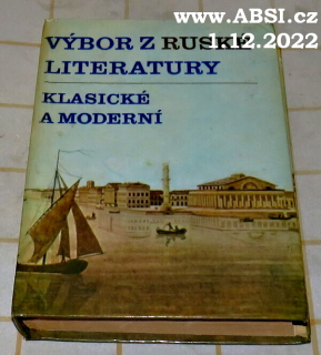 VÝBOR Z RUSKÉ LITERATURY KALASICKÉ A MODERNÍ