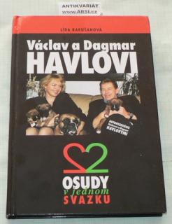 VÁCLAV A DAGMAR HAVLOVI DVA OSUDY V JEDNOM SVAZKU 