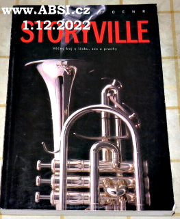 STORYVILLE - VĚČNÝ BOJ O LÁSKU, SEX A PRACHY