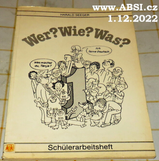 WER? WIE? WAS?  - SCHULERARBEITSHEFT