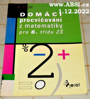 DOMÁCÍ PROCVIČOVÁNÍ Z MATEMATIKY PRO 6. TŘÍDU ZŠ