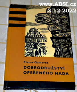 DOBRODRUŽSTVÍ OPEŘENÉHO HADA