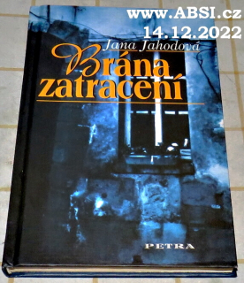 BRÁNA ZATRACENÍ