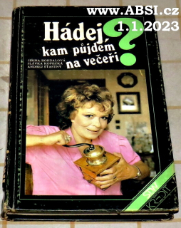 HÁDEJ, KAM PŮJDEM NA VEČEŘI ?