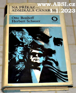 NA PŘÍKAZ ADMIRÁLA CANARISE