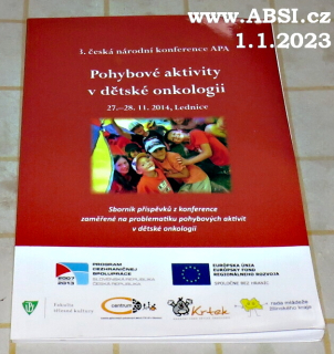 POHYBOVÉ AKTIVITY V DĚTSKÉ ONKOLOGII 27.-28.11.2014, LEDNICE
