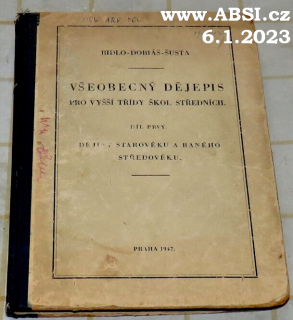VŠEOBECNÝ DĚJEPIS PRO VYŠŠÍ TŘÍDY ŠKOL STŘEDNÍCH díl prvý