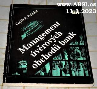 MANAGEMENT ÚVĚROVÝCH OBCHODŮ BANK