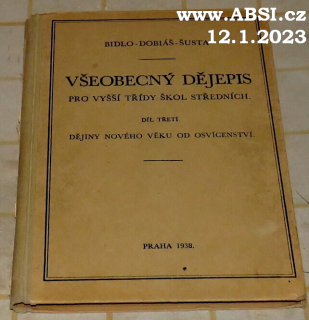 VŠEOBECNÝ DĚJEPIS PRO VYŠŠÍ TŘÍDY ŠKOL STŘEDNÍCH díl TŘETÍ