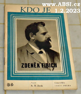 ZDENĚK FIBICH - KDO JE