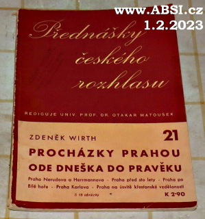 PROCHÁZKY PRAHOU ODE DNEŠKA DO PRAVĚKU - PŘEDNÁŠKY ČESKÉHO ROZHLASU