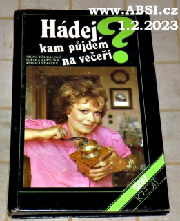 HÁDEJ, KAM PŮJDEM NA VEČEŘI ?