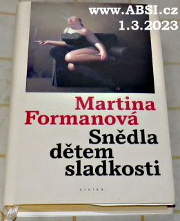SNĚDLA JSEM DĚTEM SLADKOSTI