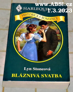 BLÁZNIVÁ SVATBA - HISTORICKÁ ROMANCE - HARLEQUIN