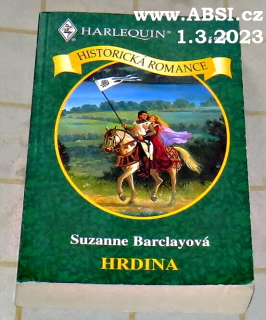 HRDINA - HISTORICKÁ ROMANCE - HARLEQUIN