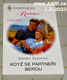 KDYŽ SE PARTNEŘI BEROU - ROMANCE - HARLEQUIN