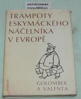TRAMPOTY ESKYMÁCKÉHO NÁČELNÍKA V EVROPĚ