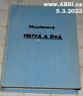 MRTVÁ A ŽIVÁ