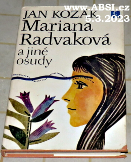 MARIANA RADVAKOVÁ A JINÉ OSUDY