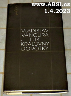 LUK KRÁLOVNY DOROTKY