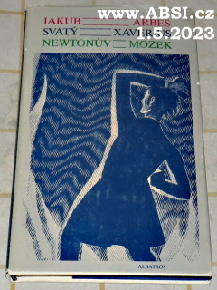 SVATÝ XAVERIUS, NEWTONŮV MOZEK