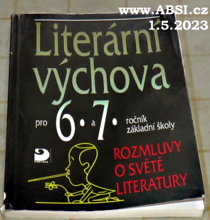 LITERÁRNÍ VÝCHOVA PRO 6. a  7. ROČNÍK ZÁKLADNÍ ŠKOLY