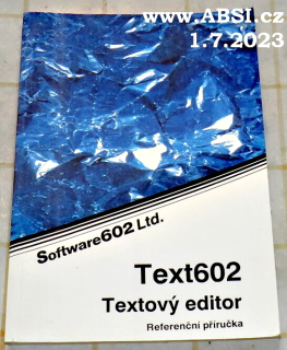 TEXT602 TEXTOVÝ EDITOR - REFERENČNÍ PŘÍRUČKA - VERZE 3.00