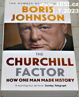 THE CHURCHILL FACTOR -  HOW  ONE MAN MADE HISTORY