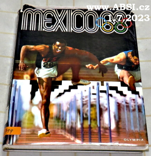 MEXICO 68 - XIX. OLYMPIJSKÉ HRY a X. ZIMNÍ OLYMPIJSKÉ HRY