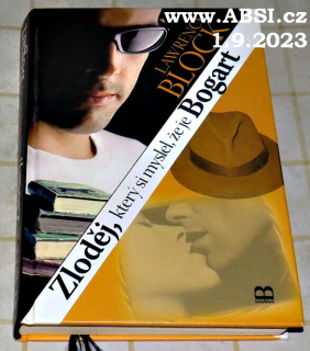 ZLODĚJ, KTERÝ SI MYSLEL, ŽE JE BOGART