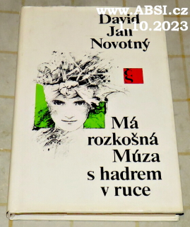 MÁ ROZKOŠNÁ MÚZA S HADREM V RUCE