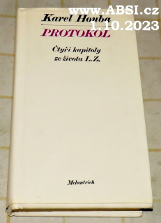 PROTOKOL (ČTYŘI KAPITOLY ZE ŽIVOTA L.Z.)