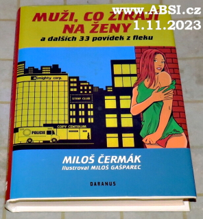 MUŽI, CO ZÍRAJÍ NA ŽENY A DALŠÍCH 33 POVÍDEK Z FLEKU