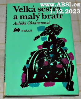 VELKÁ SESTRA A MALÝ BRATR