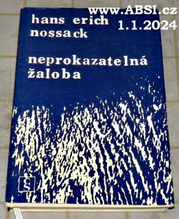 NEPROKAZETELNÁ ŽALOBA