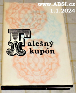 FALEŠNÝ KUPÓN - KRIMINÁLNÍ PŘÍBĚHY