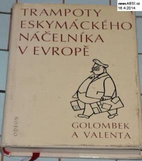 TRAMPOTY ESKYMÁCKÉHO NÁČELNÍKA V EVROPĚ