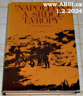 NAPOLEON A SRDCE EVROPY