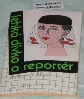 LEHKÁ DÍVKA A REPORTÉR